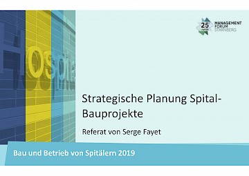 Referat "Strategische Planung von Spitalbauprojekten"